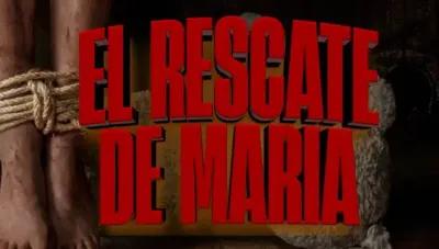 EL RESCATE DE MARÍA poster1