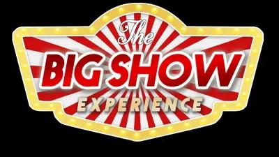 The BIG SHOW EXPERIENCE poster1