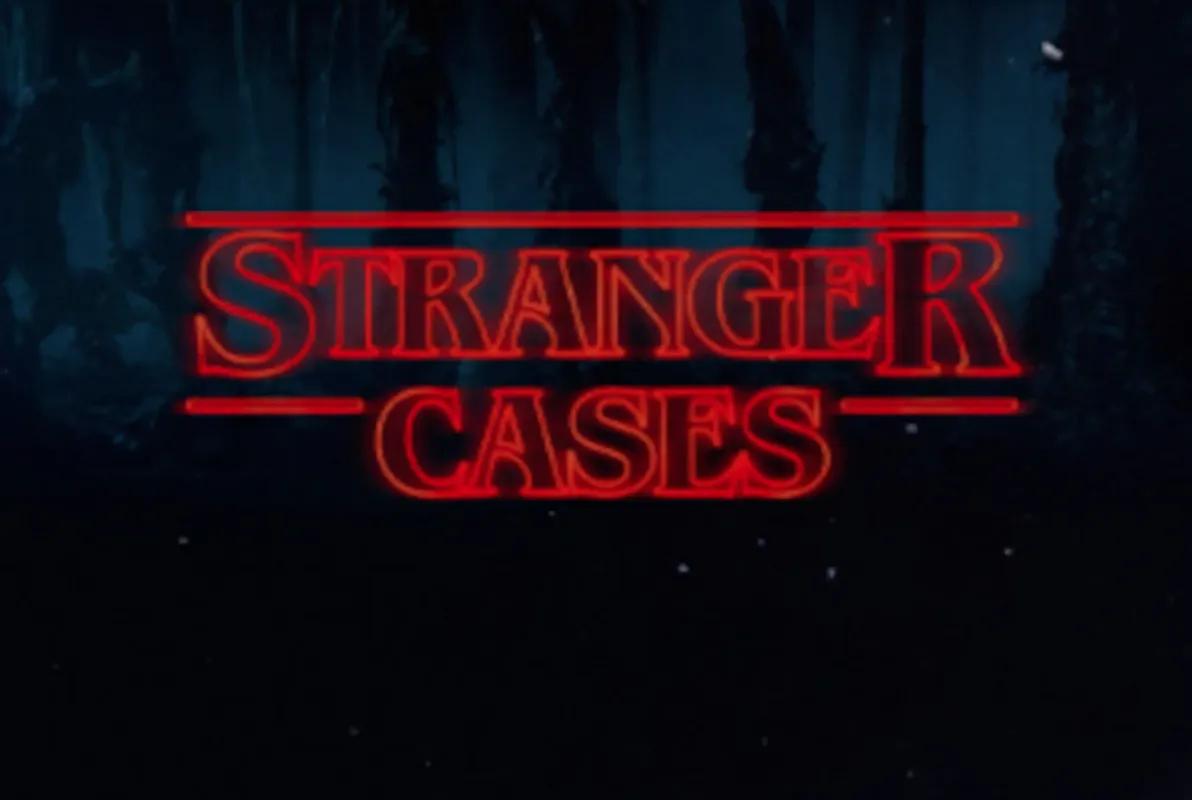 Stranger Cases