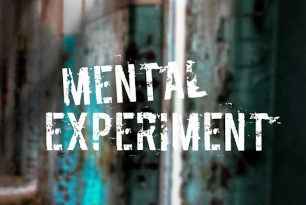 Mental Experiment