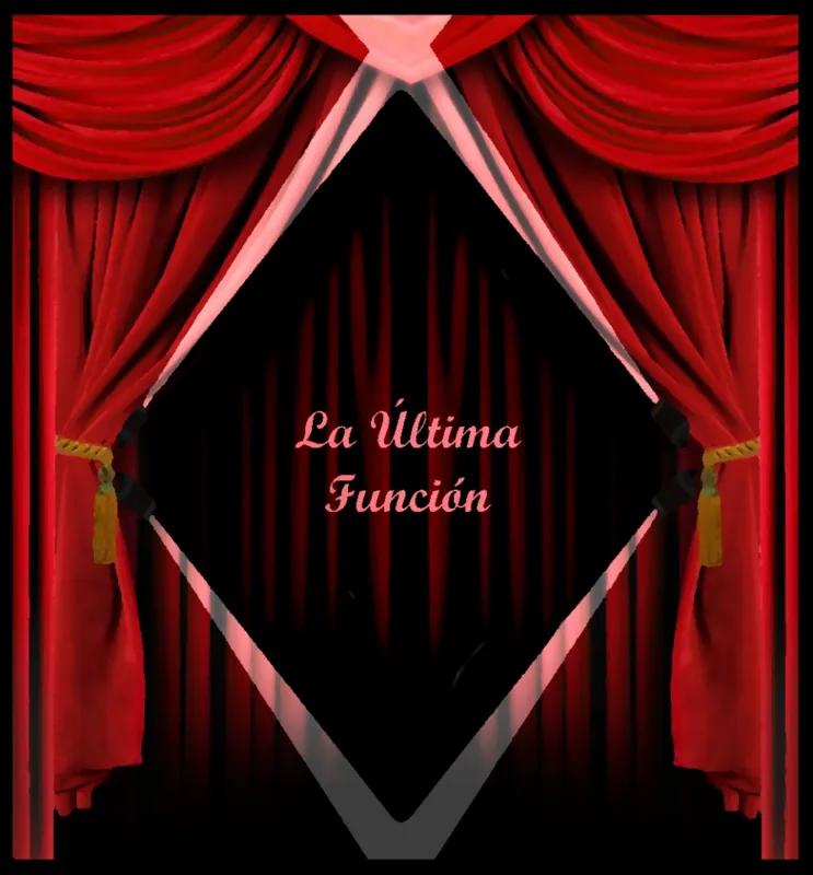 La Última Función